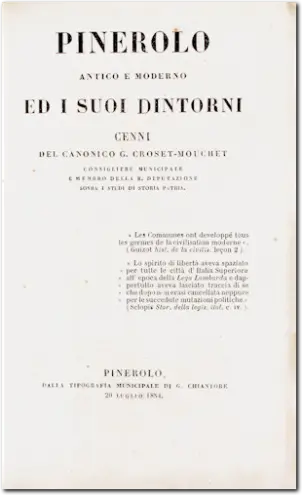 CROSET-MOUCHET. Pinerolo antico e moderno ed i suoi dintorni... 1854