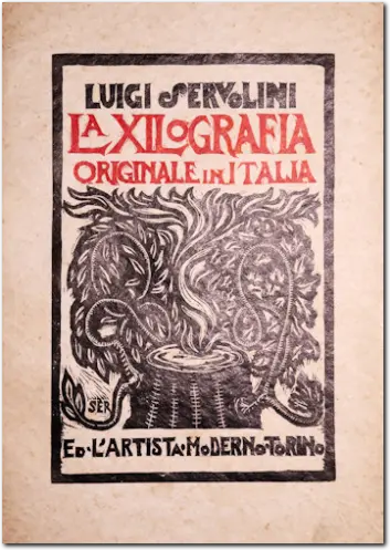 SERVOLINI. La xilografia originale in Italia. 1928
